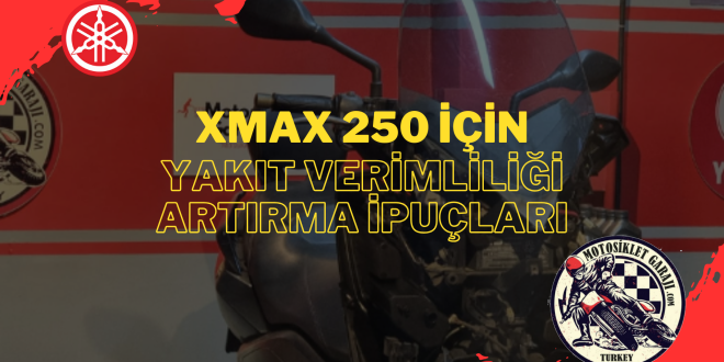 Bu rehberde, Yamaha XMAX 250’in yakıt verimliliğini artırmaya yönelik pratik ipuçlarını bulacak, aracınızın performansını optimize edebileceksiniz.