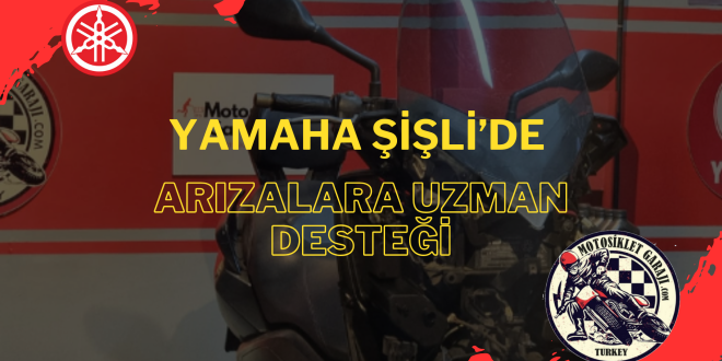 Yamaha Şişli’de Arızalara Uzman Desteği – Hızlı Onarım ve Profesyonel Hizmetle Sürüş Güvenliğiniz İçin