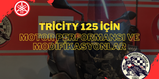 Yamaha Tricity 125 İçin Motor Performansı ve Modifikasyonlar