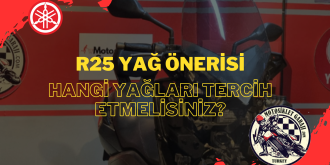 R25 Yağ Önerisi: Hangi Yağları Tercih Etmelisiniz?